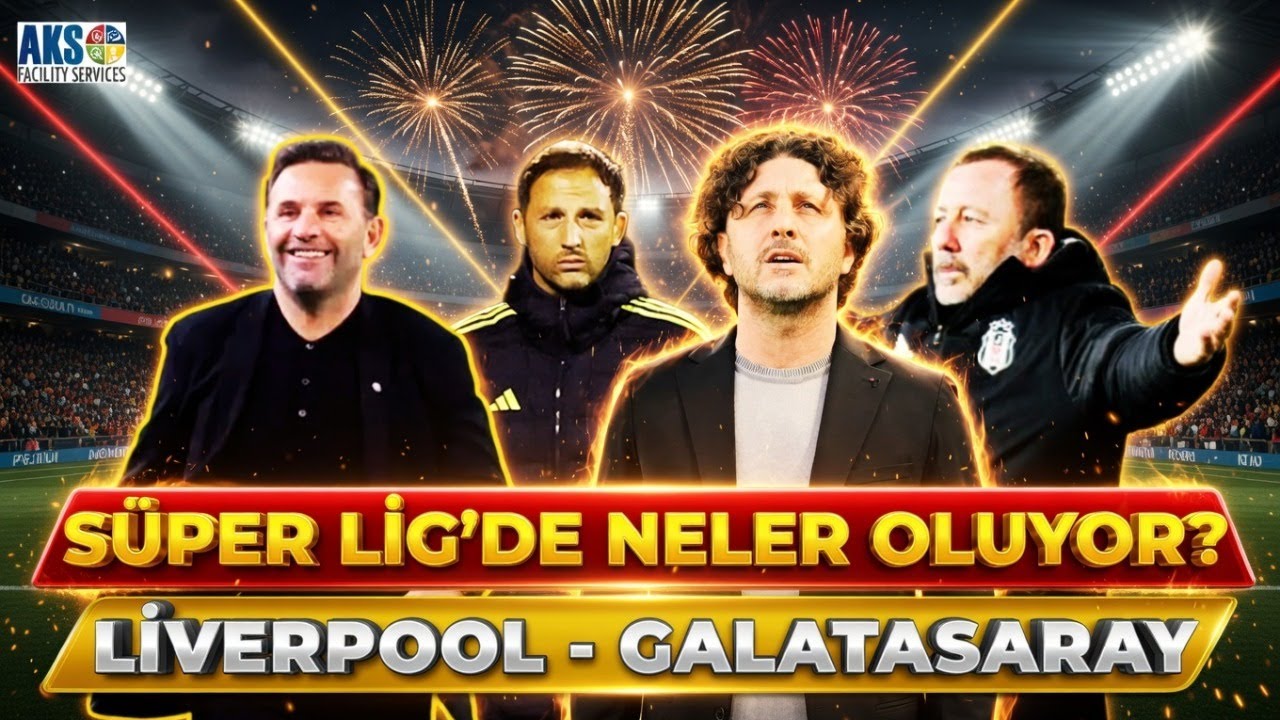 GALATASARAY LIVERPOOL'U ELEYEBİLECEK Mİ? SÜPER LİG'DE NELER OLUYOR FENERBAHÇE ÇÖKTÜ MÜ? | BJK VE TS