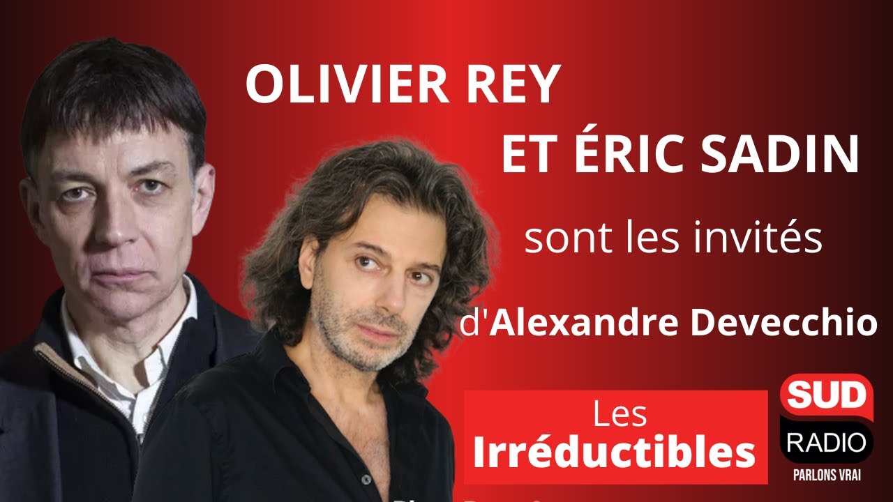 Olivier Rey / Éric Sadin : Le monde d’après sera t-il vraiment meilleur que le monde d'avant ?