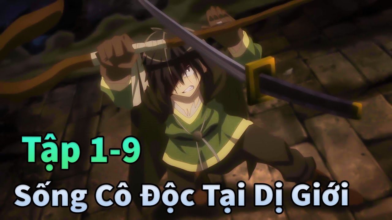 ANIME THÁNG 11 | Hành Trình Sống Cô Độc Nơi Dị Giới Tập 1-9 | Mèo Gầy Review