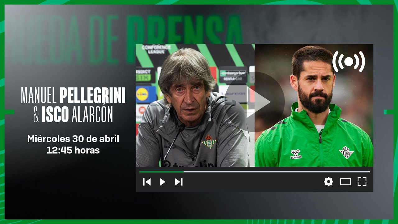 🚨 DIRECTO | Rueda de prensa de Manuel Pellegrini e Isco Alarcón previa al #RealBetisFiorentina ⚽💚