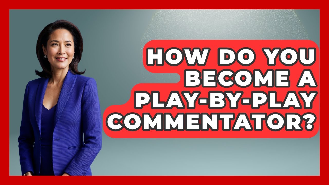 How Do You Become A Play-by-Play Commentator? - Sports Jobs