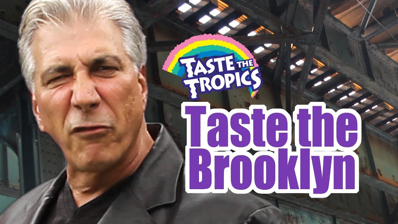 Taste the Tropics: Taste the Brooklyn