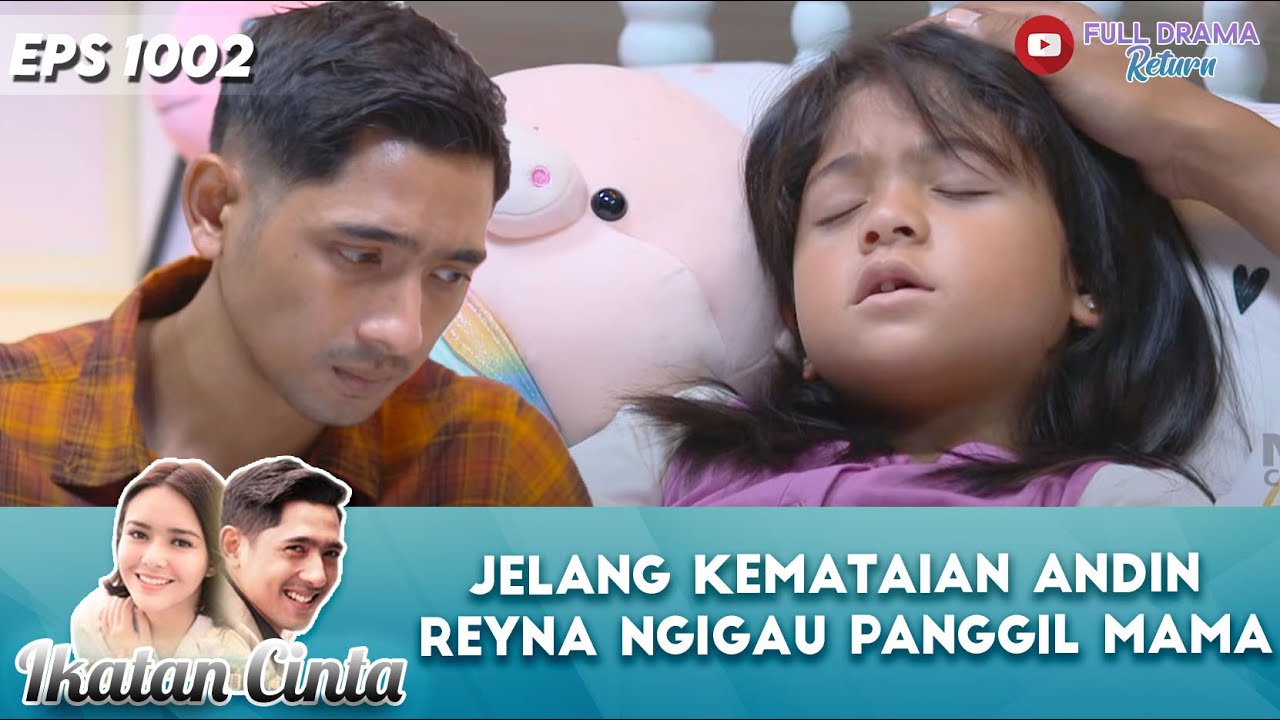 JELANG KEMATAIAN ANDIN REYNA NGIGAU PANGGIL MAMA - IKATAN CINTA
