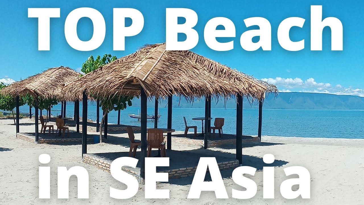 The TOP Beach in SE Asia! See Why + Sibea Bea, Bukit Holbung, Hotels, Danau Toba  Indonesia