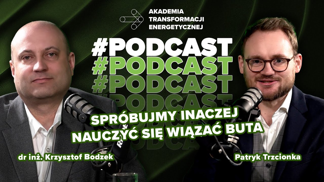 Spróbujmy inaczej nauczyć się wiązać buta | dr inż. Krzysztof Bodzek, Patryk Trzcionka | #PODCAST