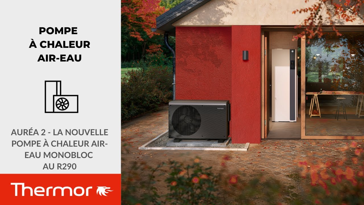 Auréa 2 : la nouvelle pompe à chaleur air-eau monobloc au R290