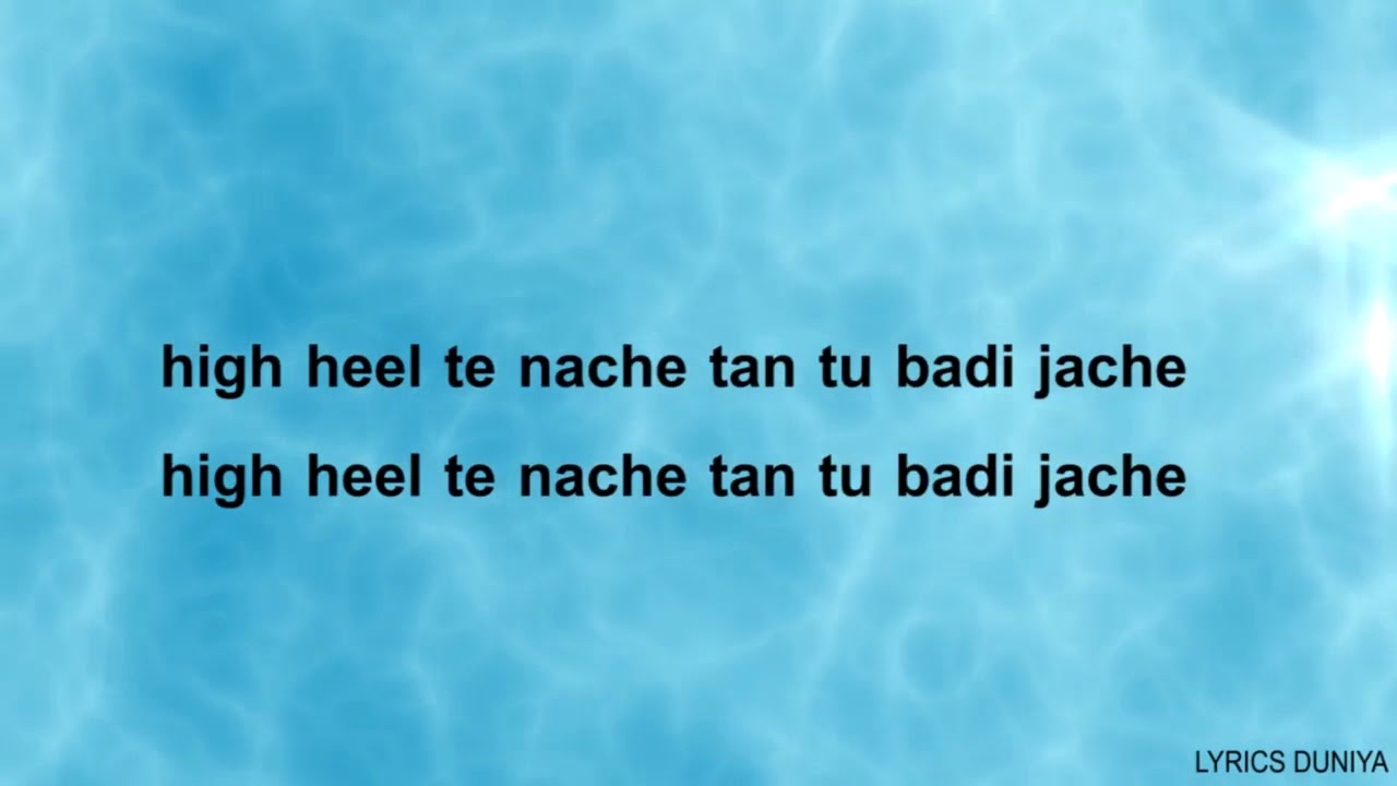 HIGH HEELS TE  NACHCHE || Lyrics Video