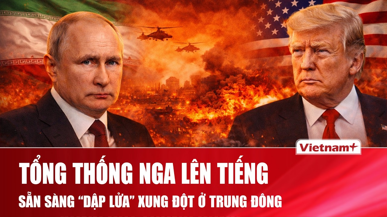 Tổng thống Putin lên án Mỹ, tuyên bố sẵn sàng dùng mọi khả năng để “dập lửa” xung đột ở Trung Đông