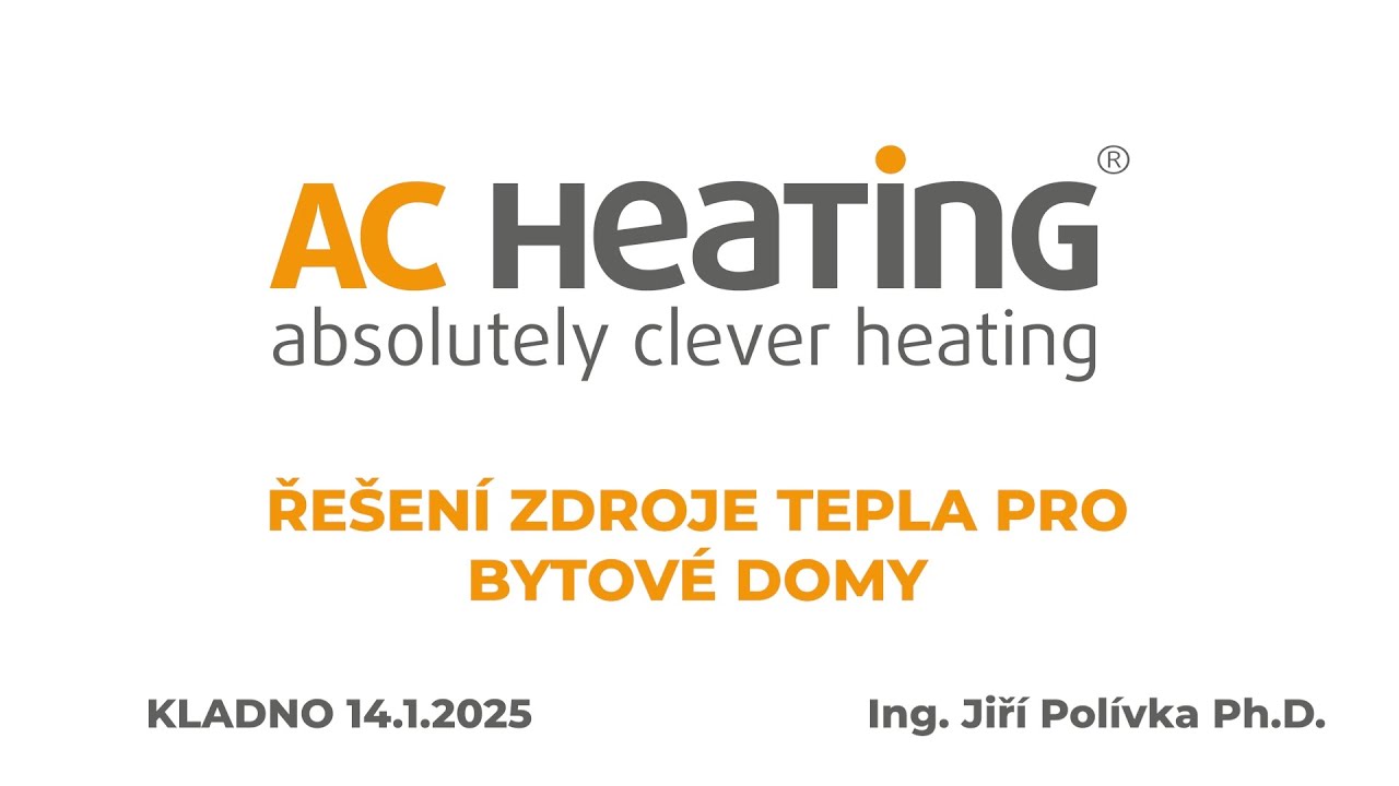 Řešení zdroje tepla pro bytové domy | přednáška KLADNO | AC HEATING