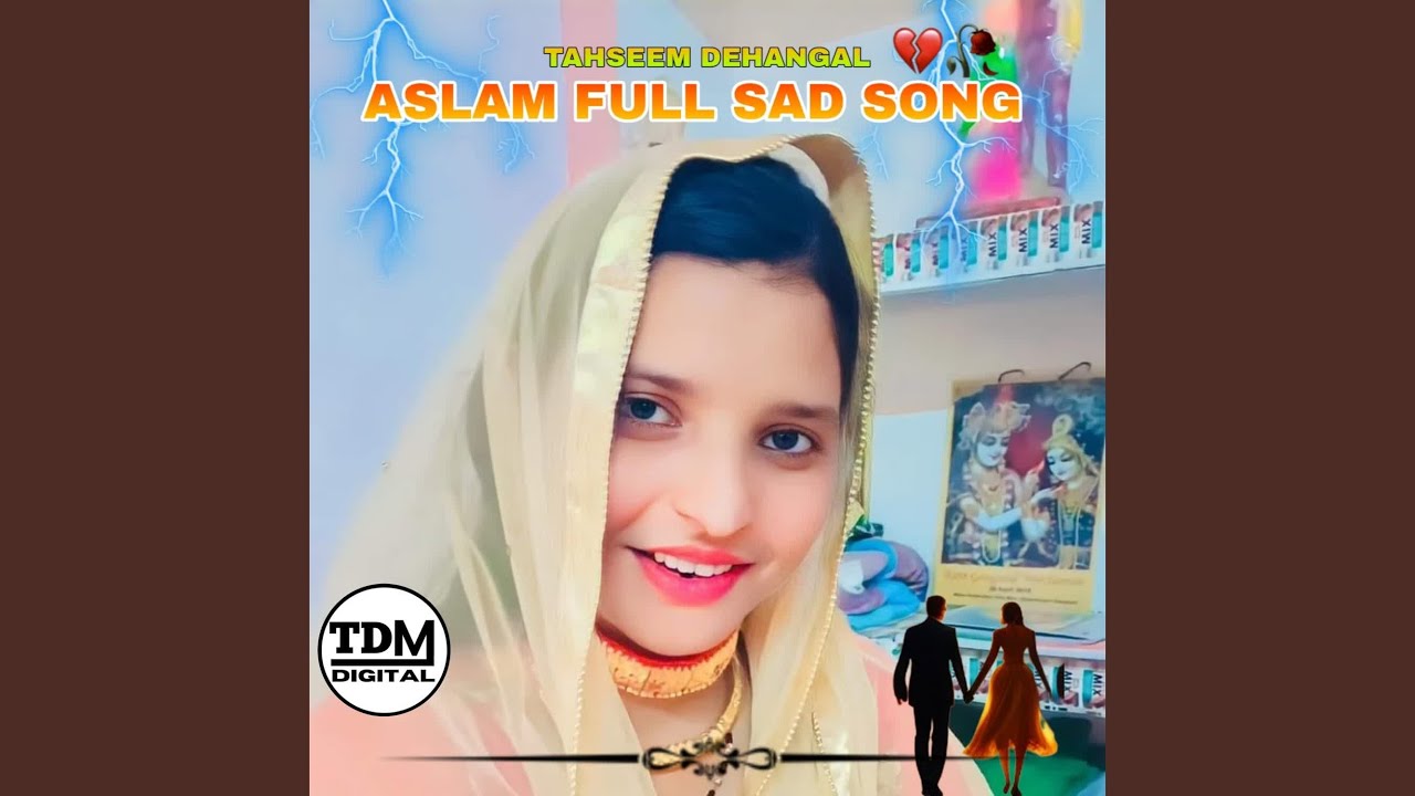 ASLAM FULL SAD SONG