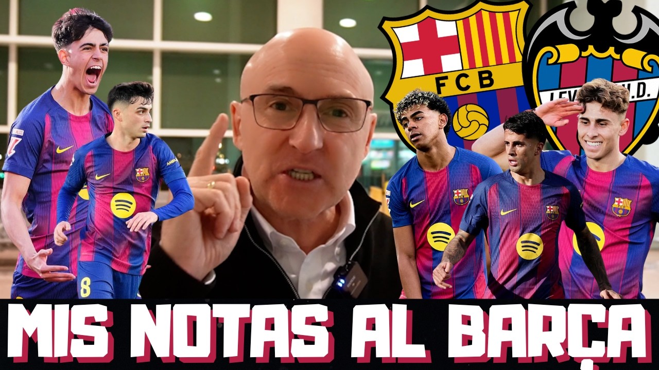 ¿CANCELO EL MEJOR? ¿Y BERNAL? ¿FLOJO LAMINE YAMAL? NOTAS BARCELONA vs LEVANTE