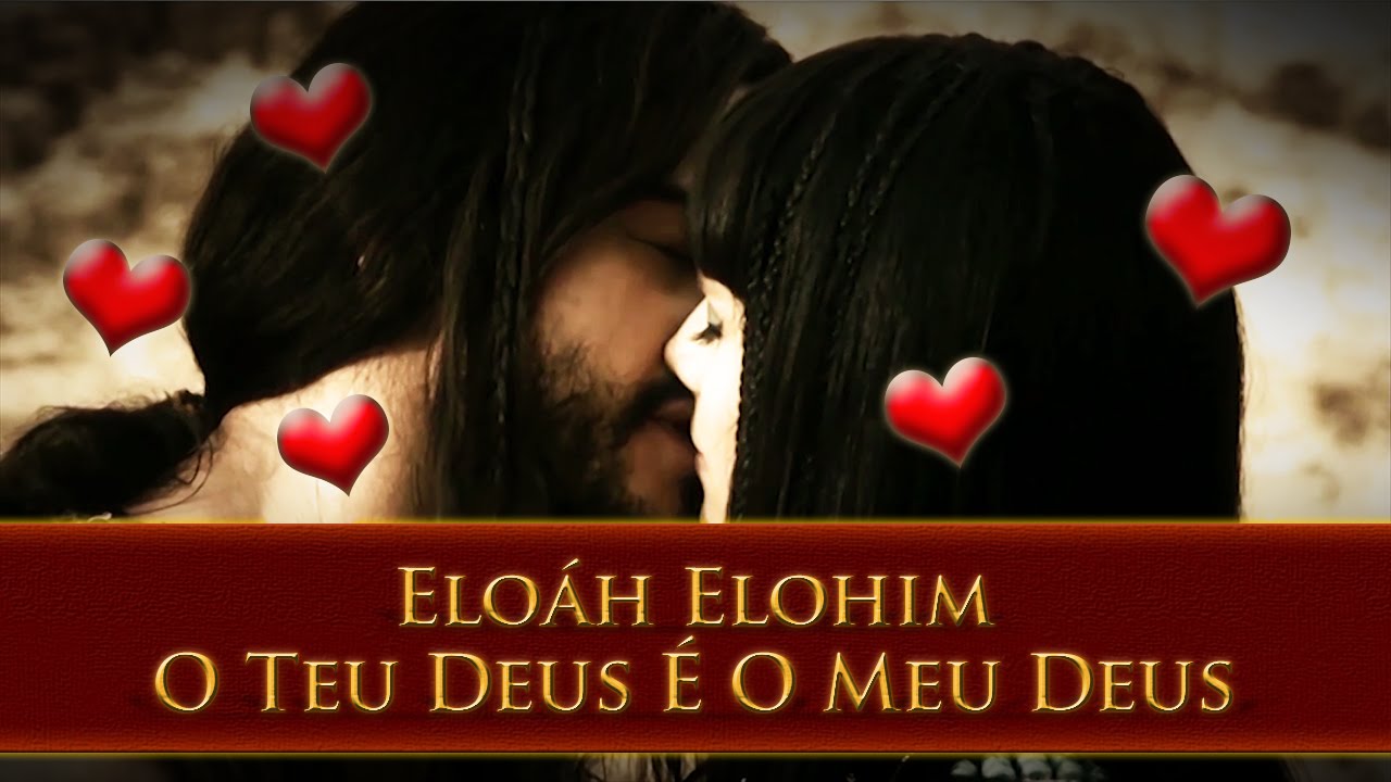 Oséias e Ana - O Teu Deus É O Meu Deus - Eloáh Elohim - OsDezMandamentos - REMIX A.C