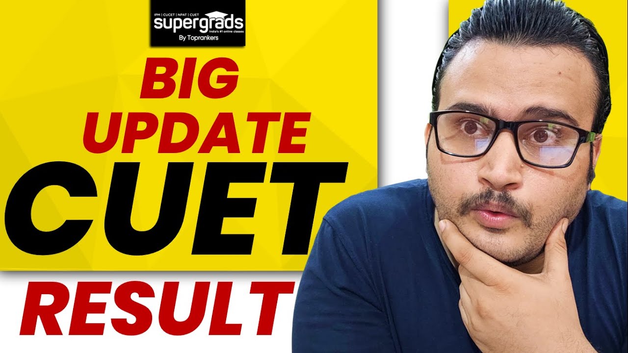 Big Update 🔥| CUET 2022 Result | CUET Result 2022 | CUET 2022 Latest Update