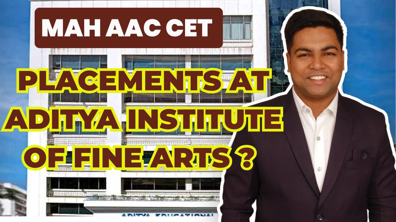 MAH AAC CET I PLACEMENTS AT ADITYA INSTITUTE OF FINE ARTS ?