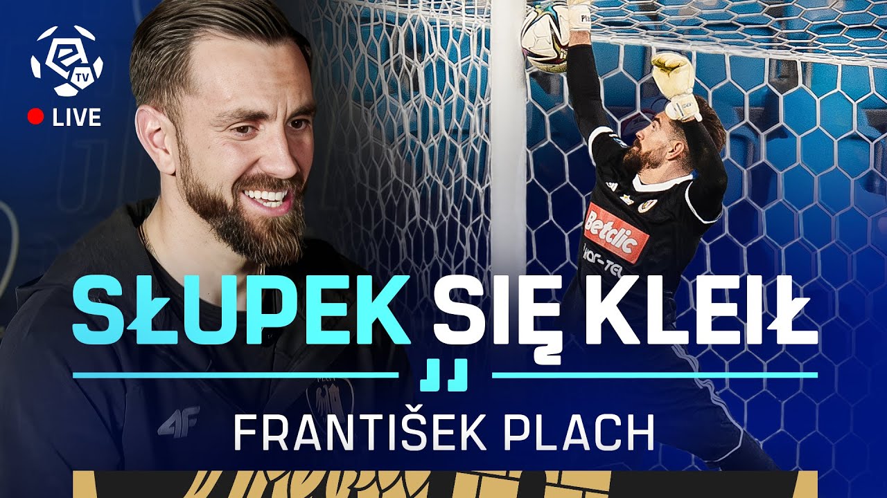 LIVE | FRANTISEK PLACH | Interwencja, która obiegła cały świat | EKSTRAKLASA LIVE