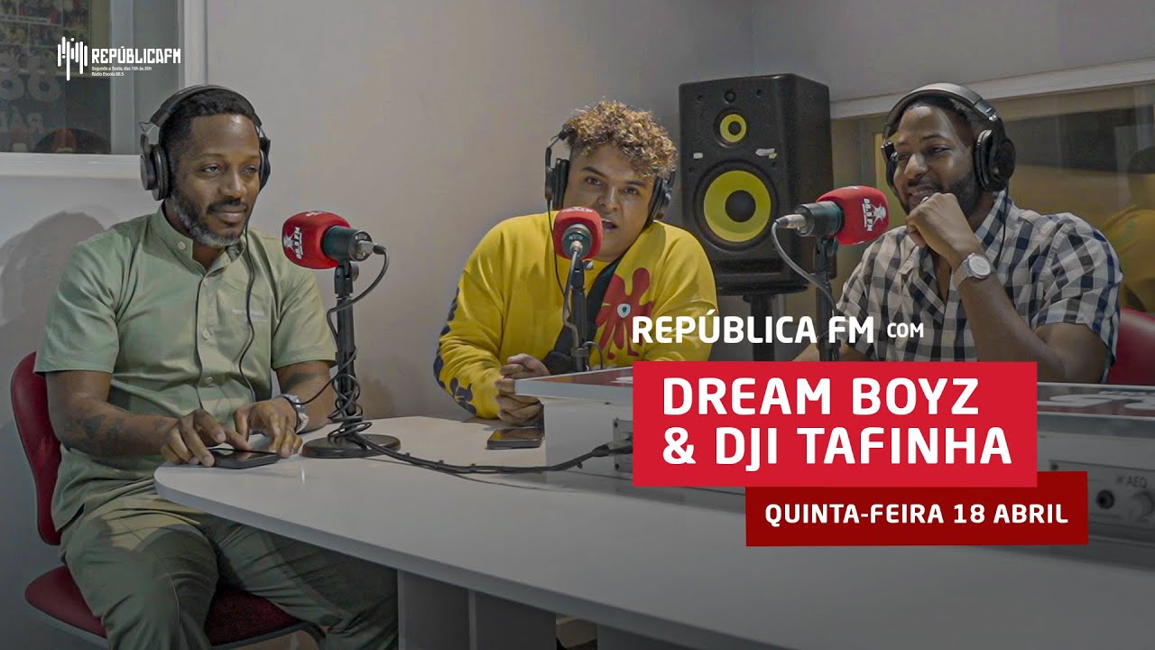 Dream Boyz & DJI Tafinha | Live no Republica FM 013