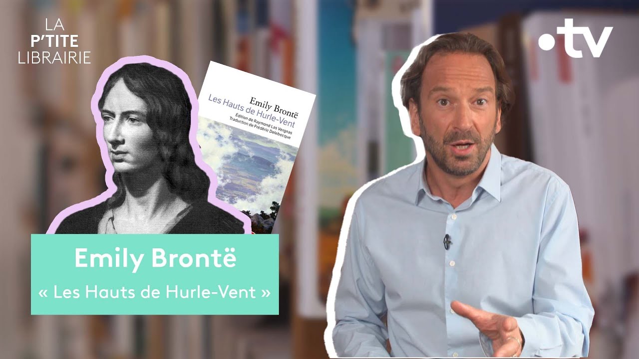 EMILY BRONTË / LES HAUTS DE HURLE-VENT / LA P'TITE LIBRAIRIE