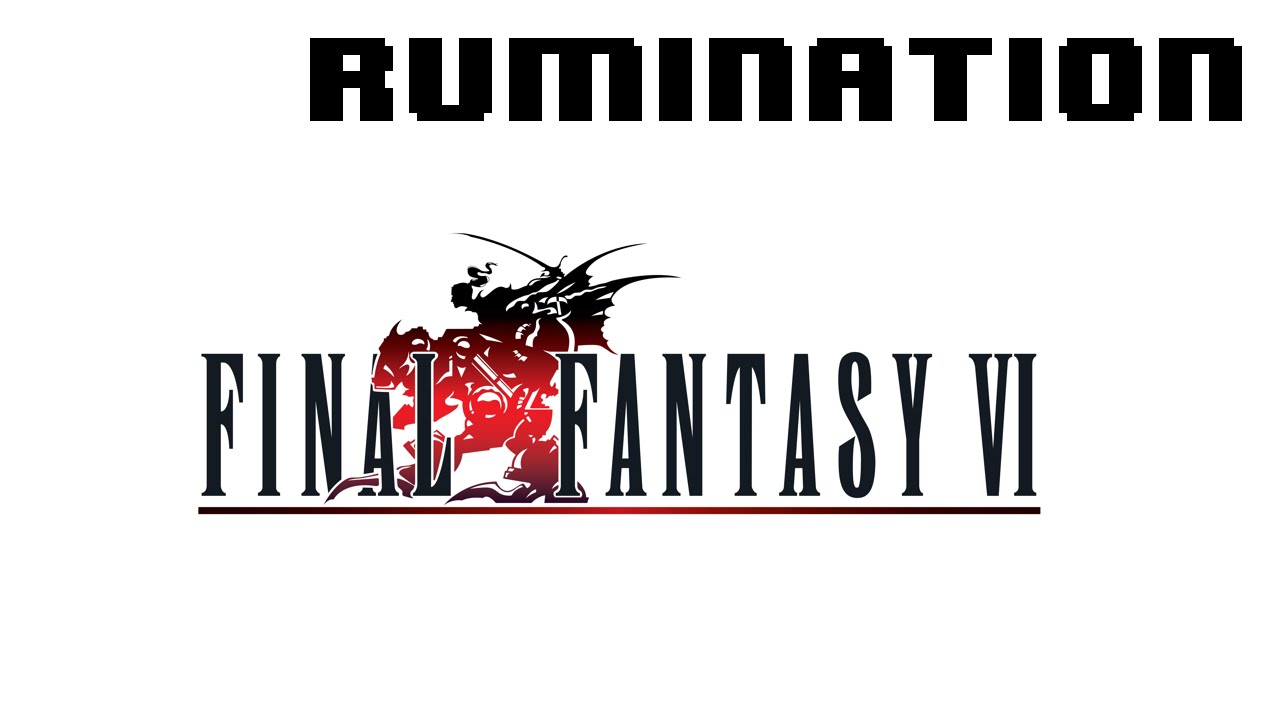 Rumination Analysis on Final Fantasy VI
