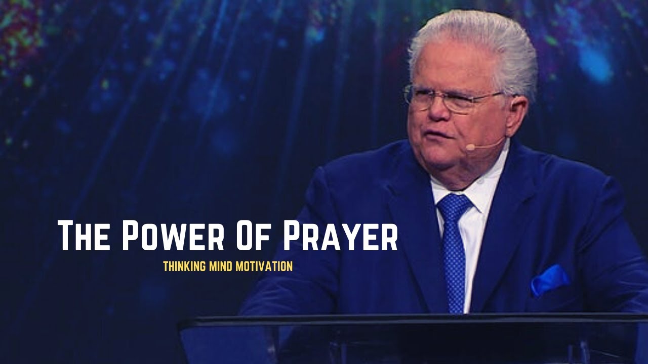The Power Of Prayer | John Hagee Motivational Speech In English