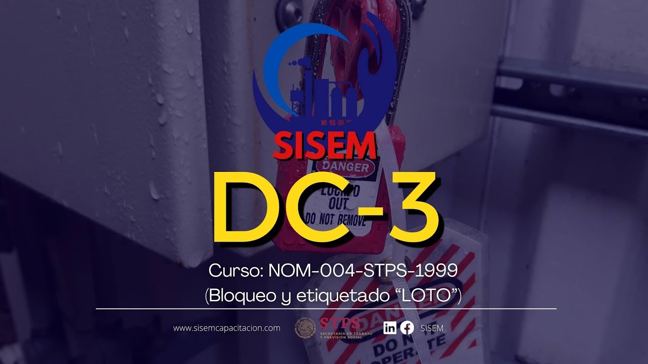 Curso: Bloqueo y etiquetado “LOTO” (NOM-004-STPS-1999 )