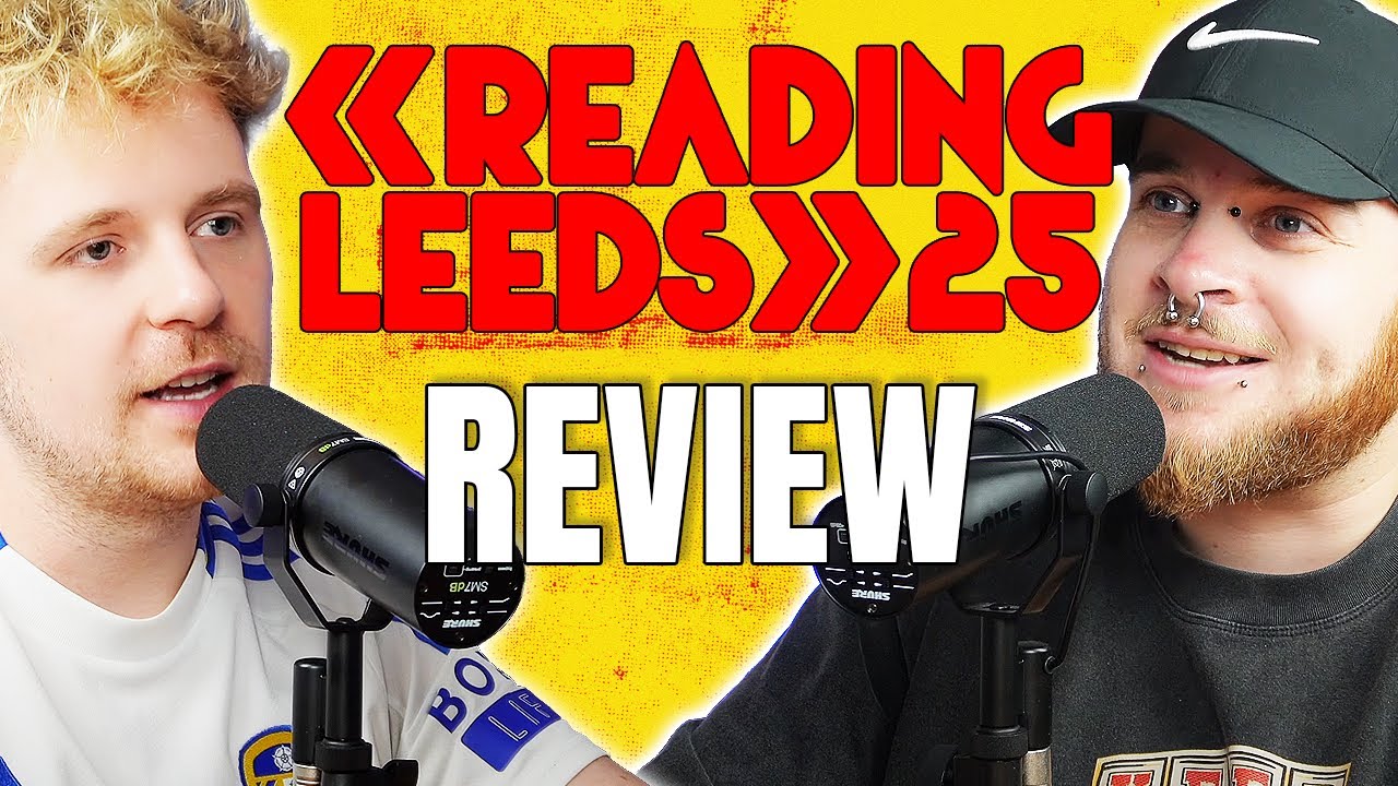 What Reading & Leeds Festival 2025 Was REALLY Like