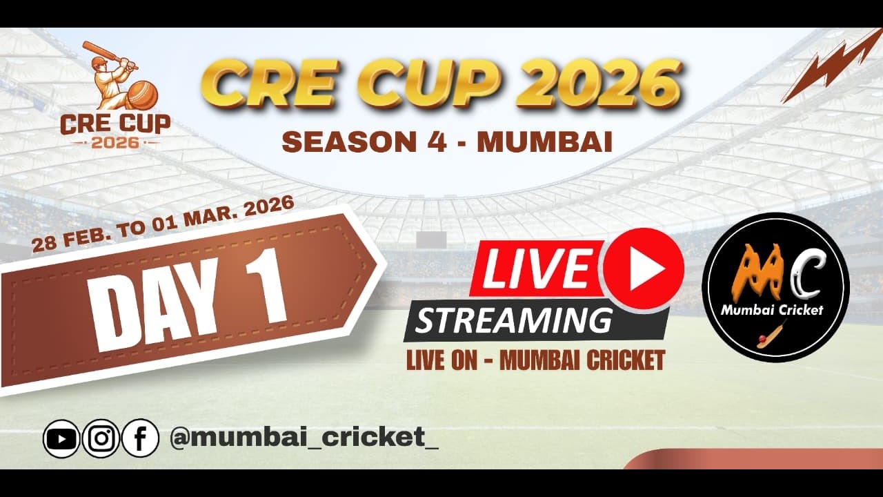 CRE CUP 2026 - SEASON 4 - MUMBAI - LIVE ON MUMBAI CRICKET