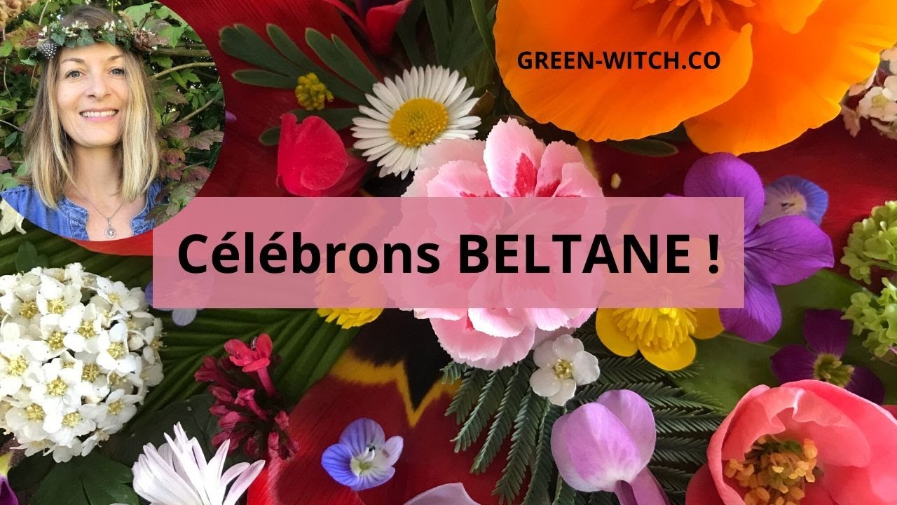 Comment célébrer Beltane ?