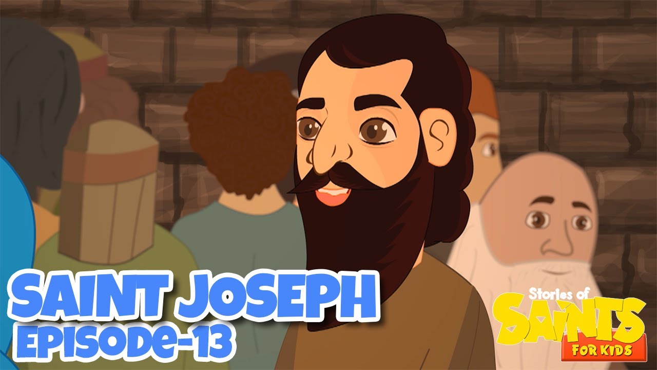 Stories of Saints for Kids! | Saint Joseph (Episode 13)