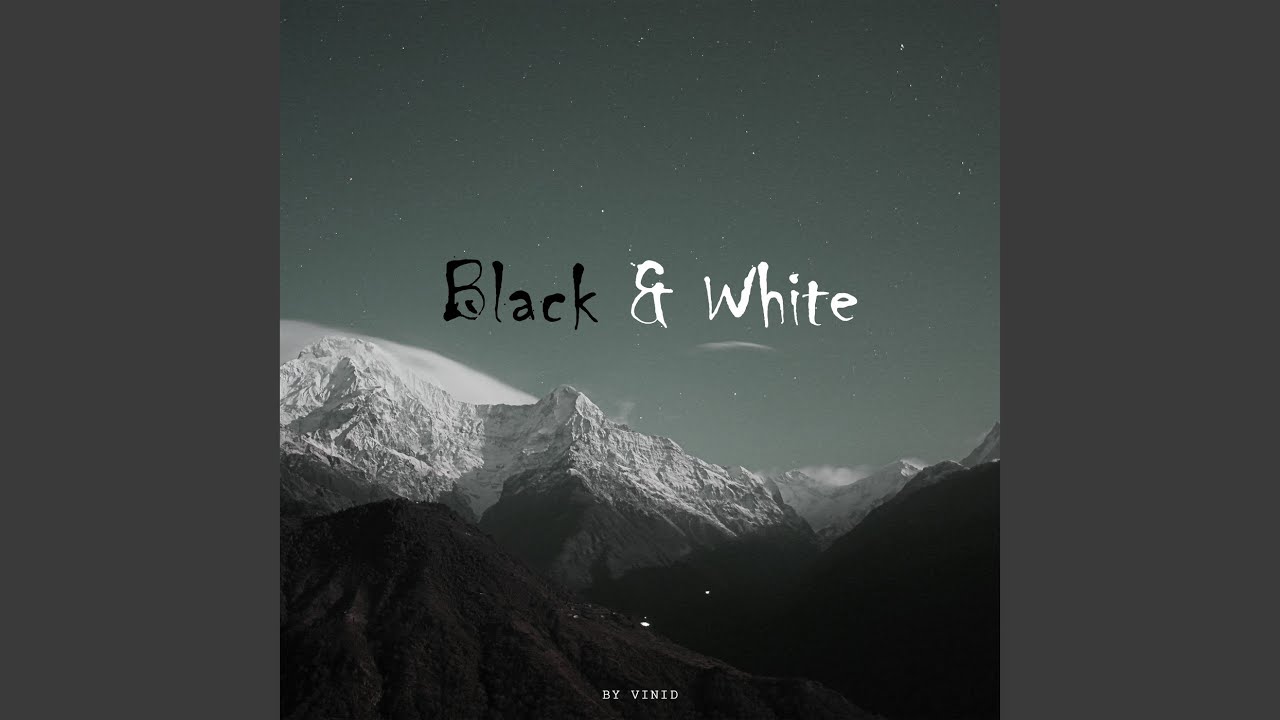 Black & White (Vinid Ambient Mix)