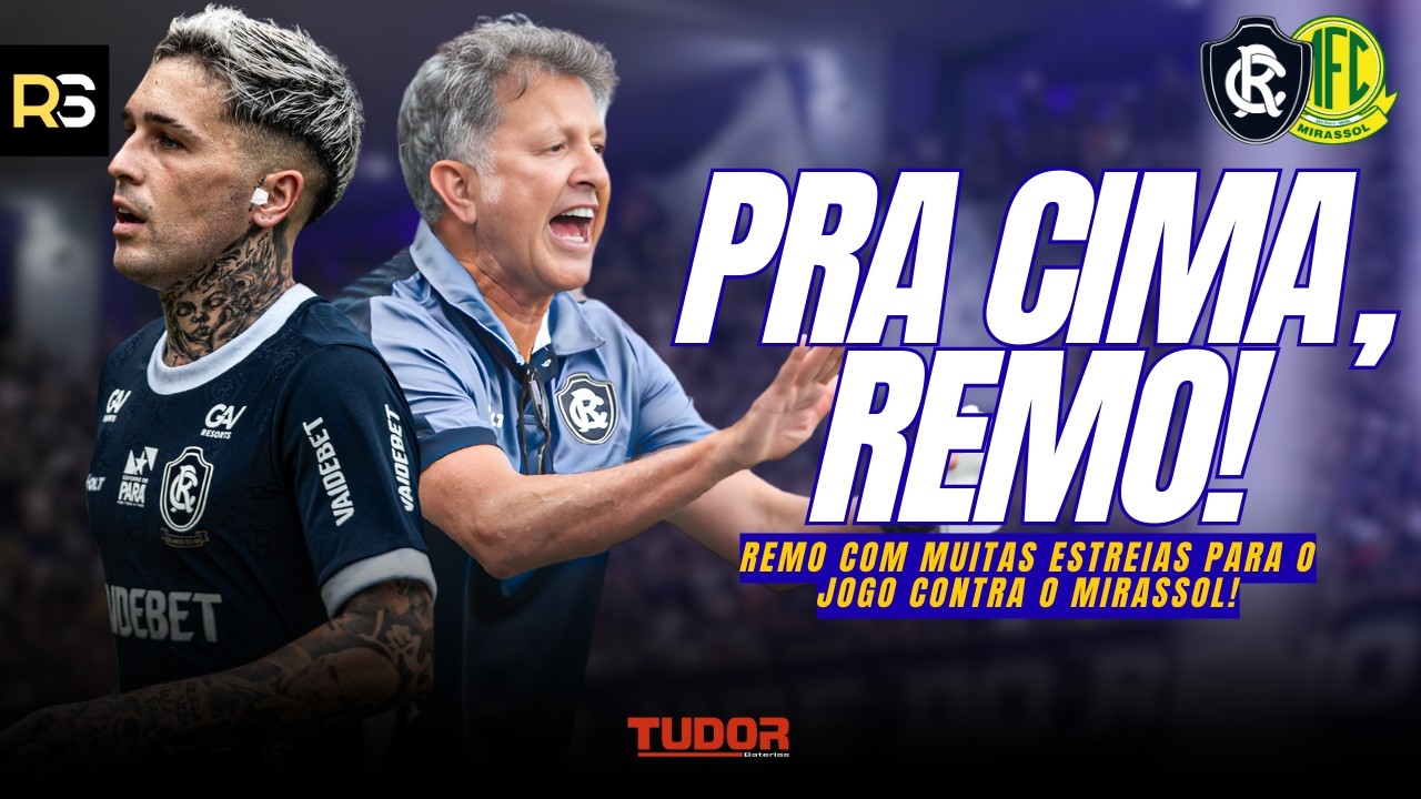 🚨🦁 É DIA DE SÉRIE A! Com MUITAS ESTREIAS, Remo recebe o Mirassol no Mangueirão!