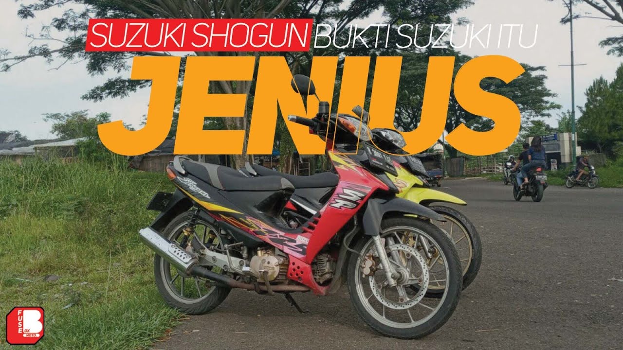 Suzuki Shogun | Bukti Suzuki Itu Jenius