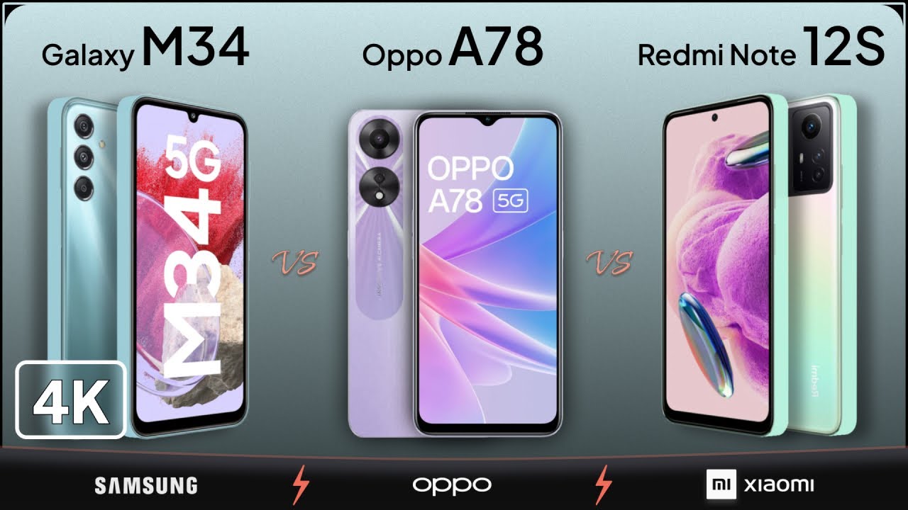 Galaxy M34 vs Oppo A78 vs Redmi Note 12S - ~$200 |@MobileNerdTech