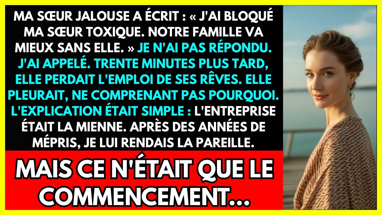 MA SŒUR JALOUSE A ÉCRIT : « J'AI BLOQUÉ MA SŒUR TOXIQUE. NOTRE FAMILLE VA MIEUX SANS ELLE. »