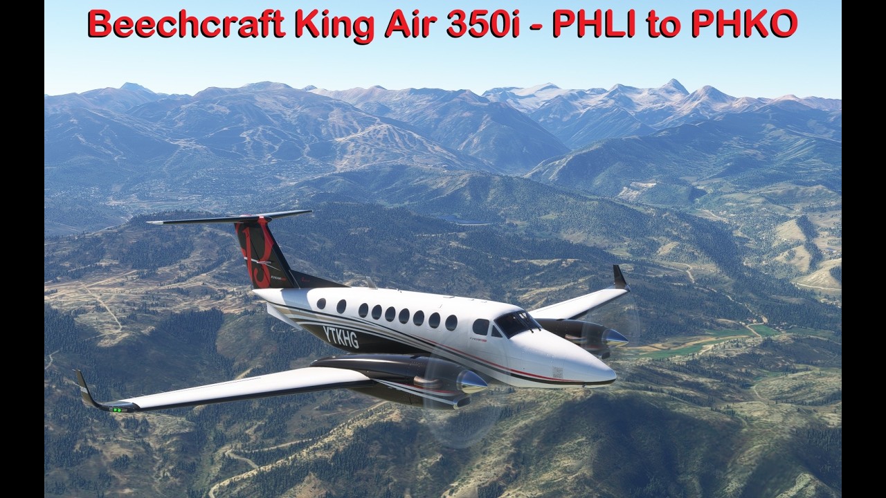 MSFS 2020, KHG Ep 215 - Beechcraft King Air 350i - Lihue to Kailua Kona