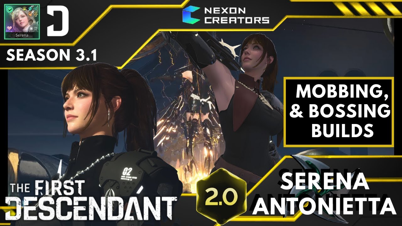 Serena 2.0 Mobbing & Boss Builds - Descendant Build - The First Descendant - 3rd Person RPG PS5 2025