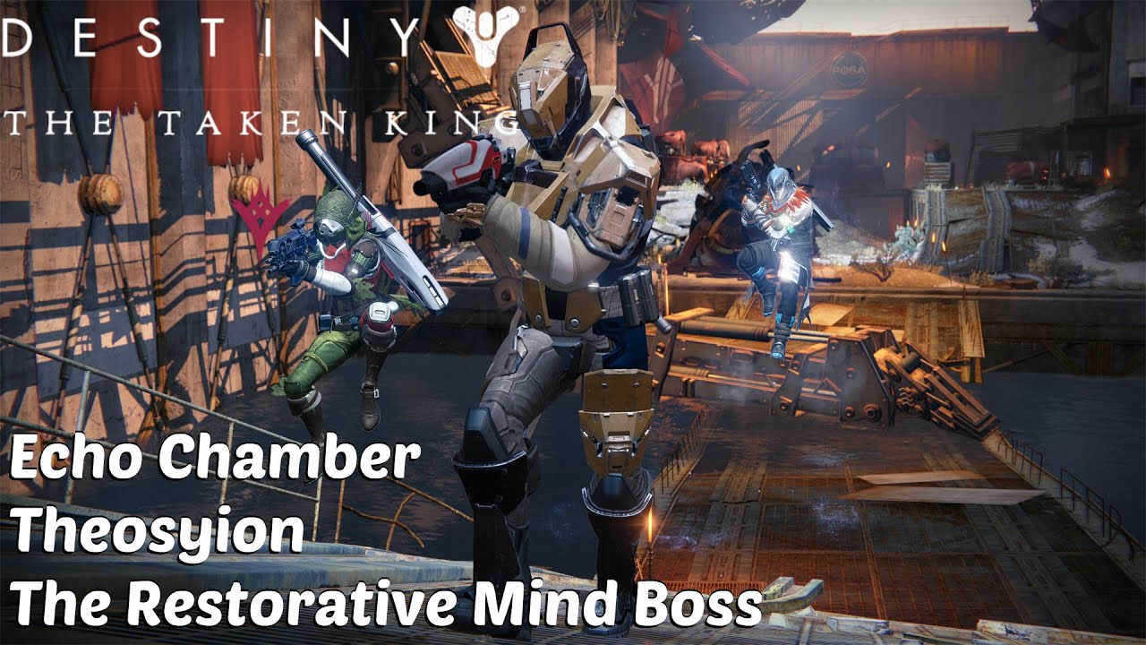 Destiny The Taken King - Echo Chamber & Theosyion, The Restorative Mind Boss