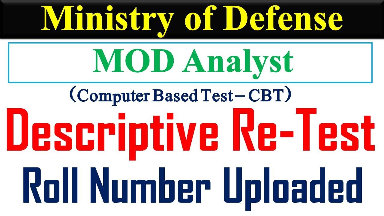 MOD announced Analyst Descriptive Re-Test | Analyst Descriptive Test | Roll Number Slips Uploaded |