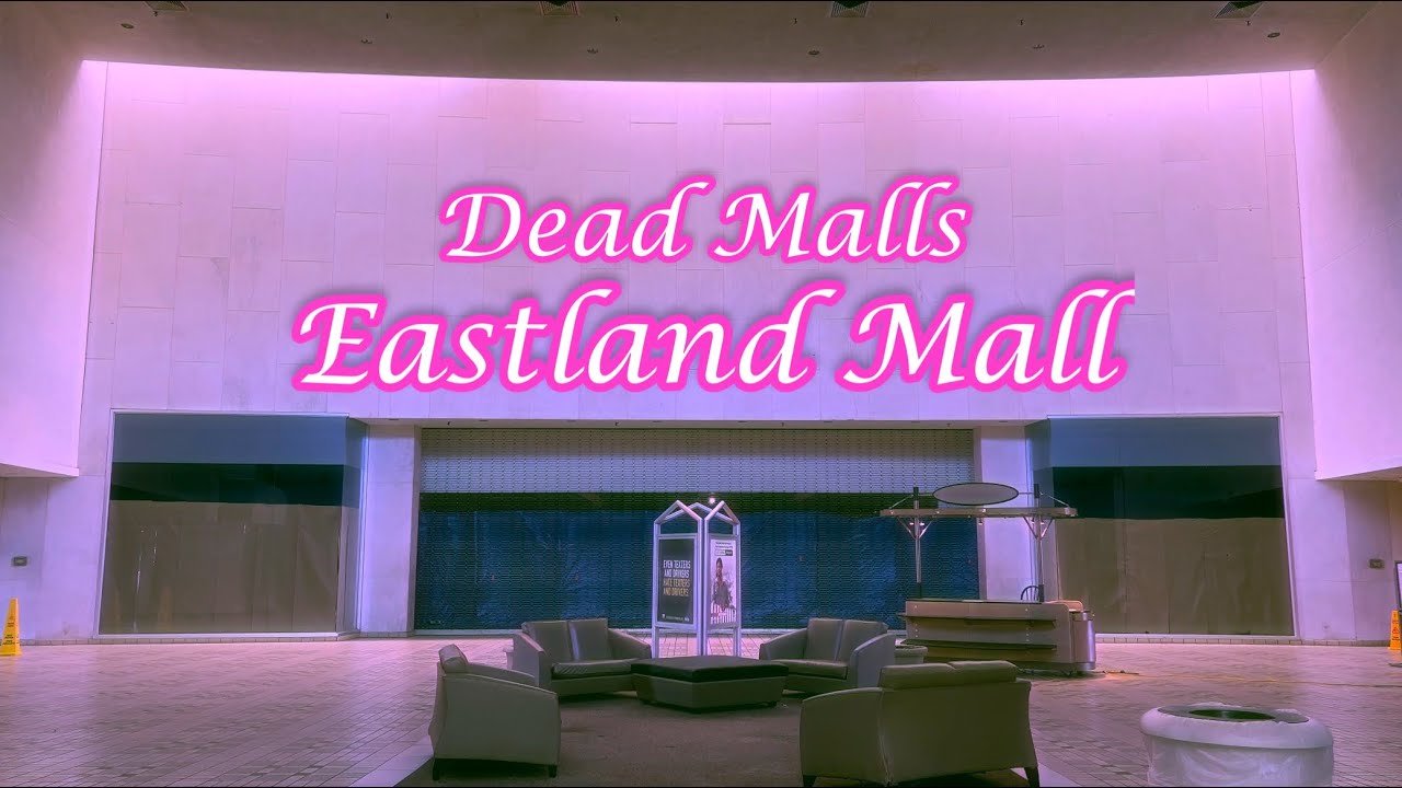 Dead Malls, сезон 5, серия 26 — Eastland Mall (Огайо)
