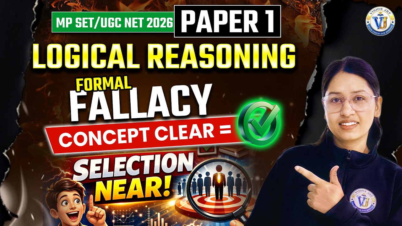 MP SET Logical Reasoning | Formal Fallacy Questions | Vision JRF | Logical Reasoning By Saroj Ma’am