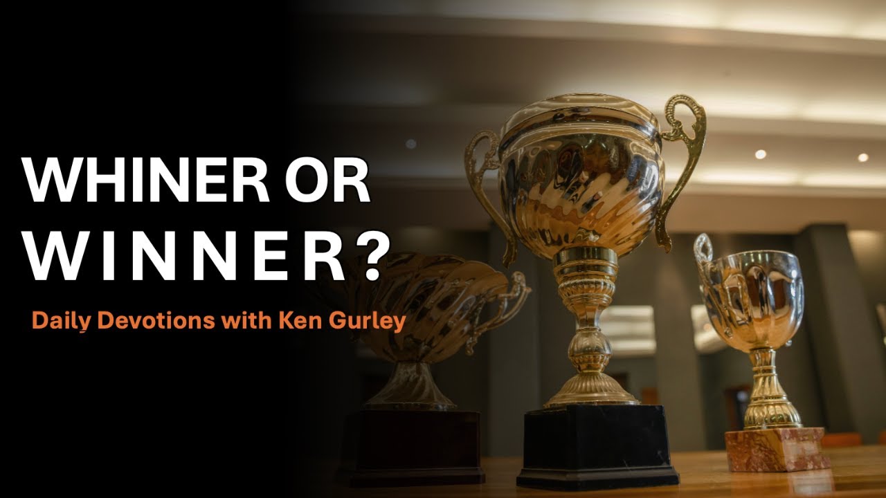 Whiner or Winner?