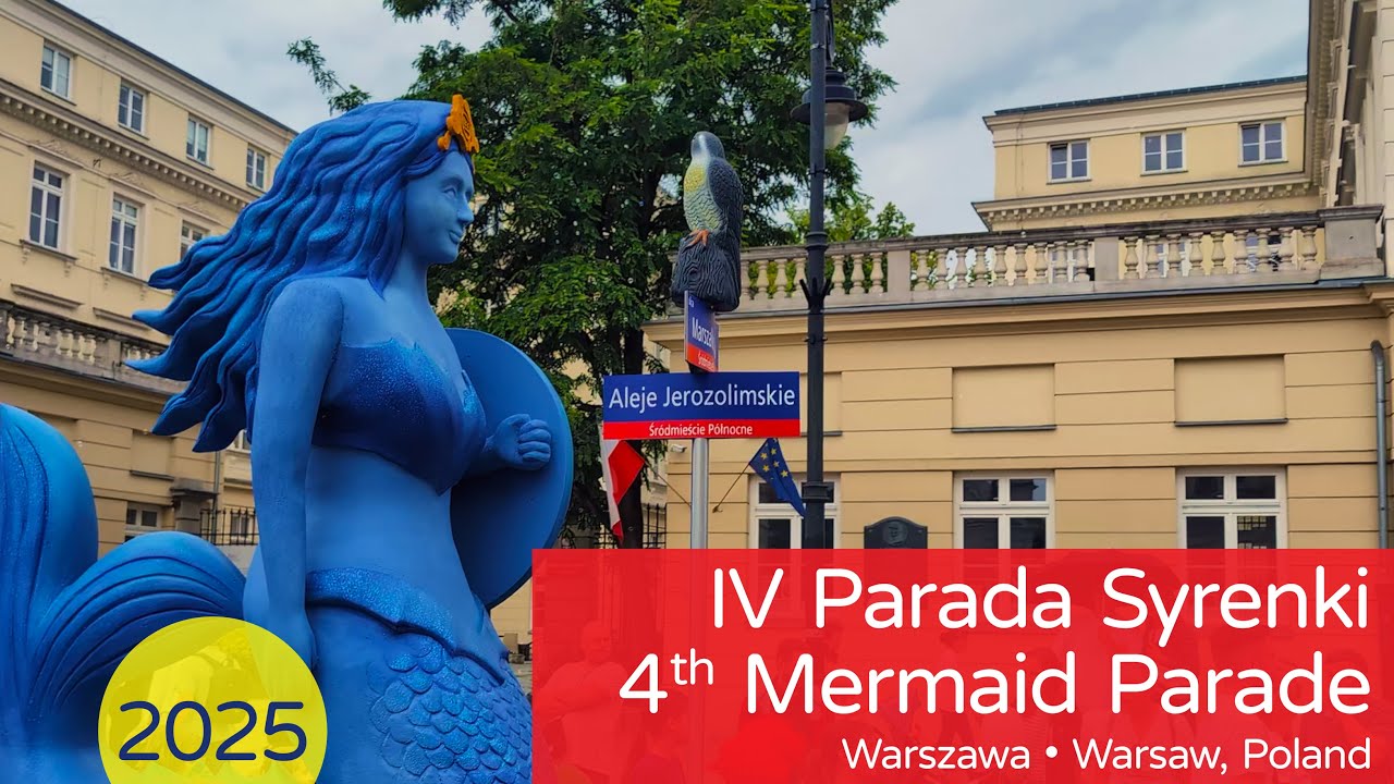 4th Warsaw Mermaid Parade / IV Warszawska Parada Syrenki 2025