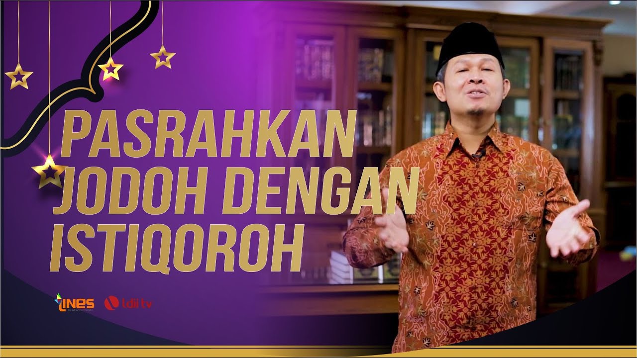 LDII TV: PASRAHKAN JODOH DENGAN ISTIKOROH