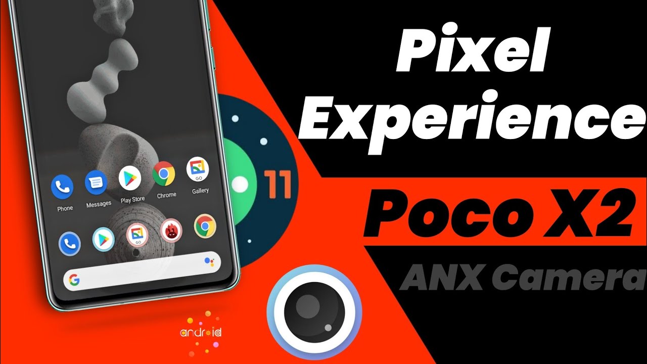 Poco X2 Android 11 Pixel Experience with ANX Camera and Amazing Performance