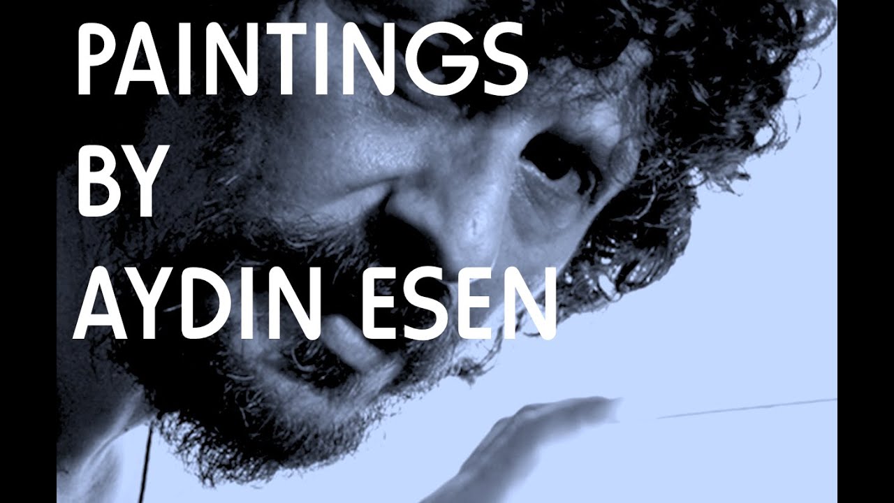 PAINTINGS | AYDIN ESEN