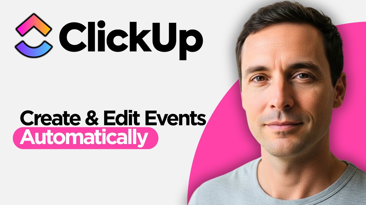 How to Create & Edit Events Automatically  through Google Calendar Automation in ClickUp