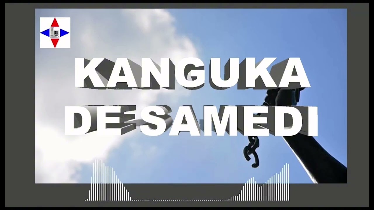 KANGUKA DE SAMEDI LE 14/09/2024 PAR CHRIS NDIKUMANA #SOYEZ BÉNIS ET ÉDIFIÉ.