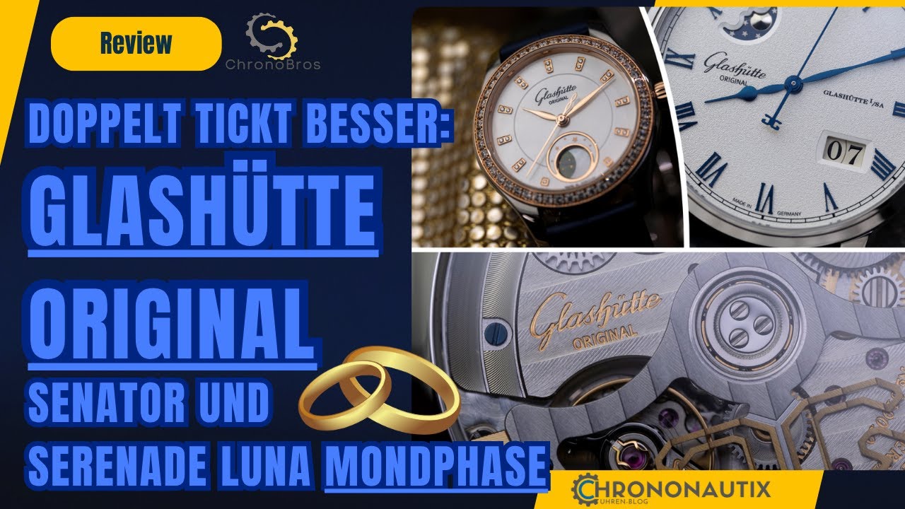 Doppelt tickt besser: GLASHÜTTE ORIGINAL Senator und Serenade Luna Mondphase