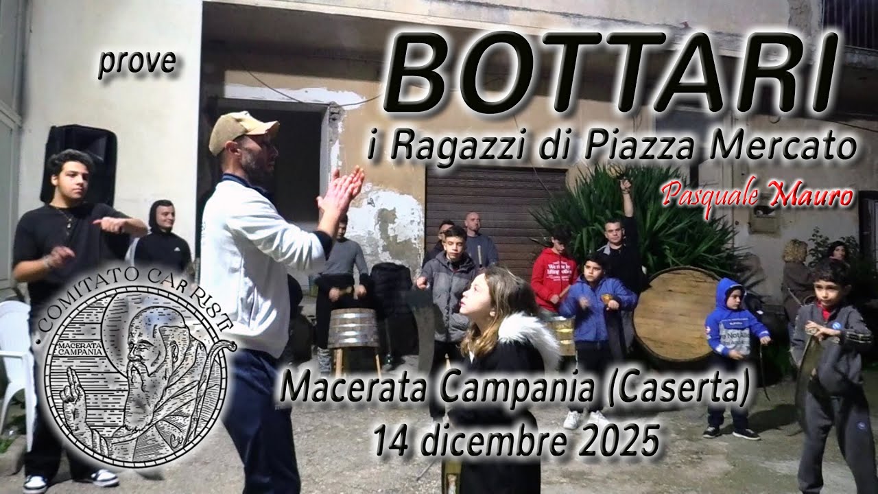 Bottari - i Ragazzi di Piazza Mercato - prove - Macerata Campania (Caserta) 21 dicembre 2025
