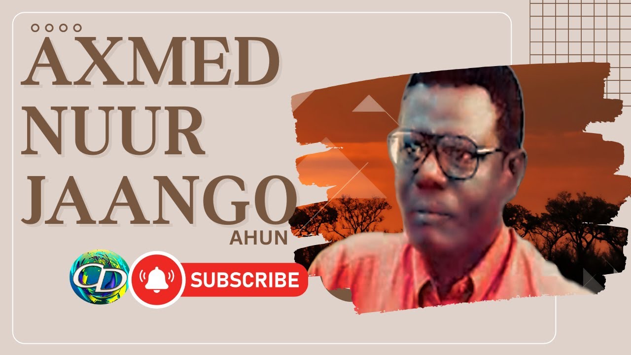 Heesaha Axmed Nuur Jaango Ahun   | Audio Only