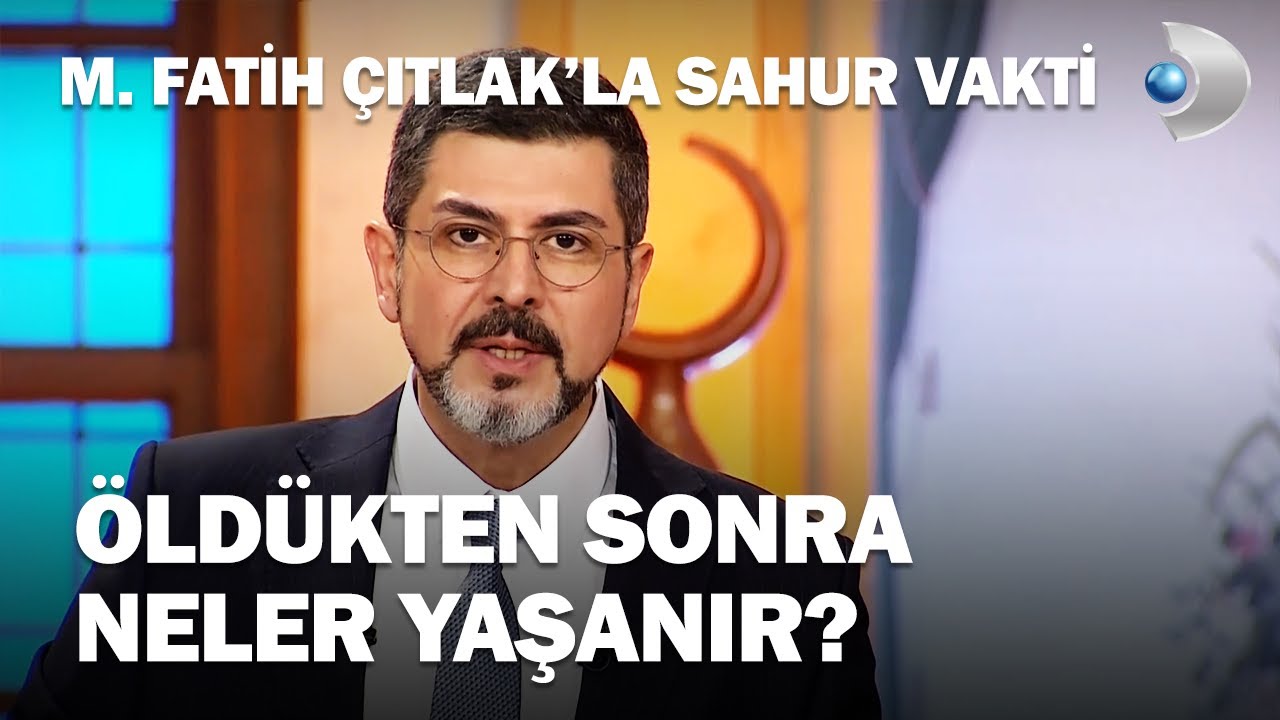 Nasıl Yaşarsan Öyle Ölürsün, Nasıl Ölürsen Öyle Haşr Olursun - M. Fatih Çıtlak'la Sahur Vakti